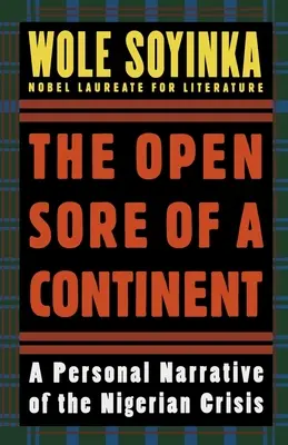 La llaga abierta de un continente: Narrativa personal de la crisis nigeriana - The Open Sore of a Continent: A Personal Narrative of the Nigerian Crisis