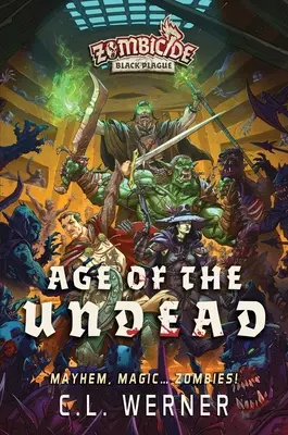 La era de los muertos vivientes: Un Zombicide: Black Plague Novel - Age of the Undead: A Zombicide: Black Plague Novel