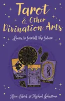 Tarot y Otras Artes Adivinatorias - Aprende a Predecir el Futuro - Tarot & Other Divination Arts - Learn to Foretell the Future