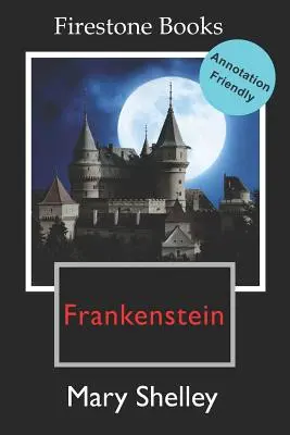 Frankenstein: Edición con comentarios - Frankenstein: Annotation-Friendly Edition