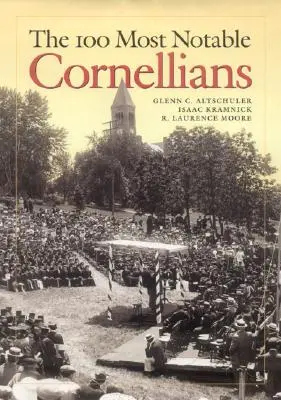 Los 100 cornellianos más notables - The 100 Most Notable Cornellians