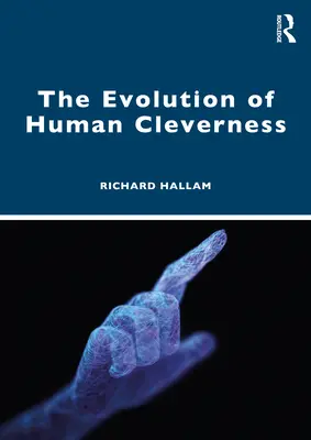 La evolución de la inteligencia humana - The Evolution of Human Cleverness