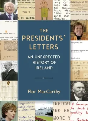 Las Cartas de los Presidentes: Una historia inesperada de Irlanda - The Presidents' Letters: An Unexpected History of Ireland