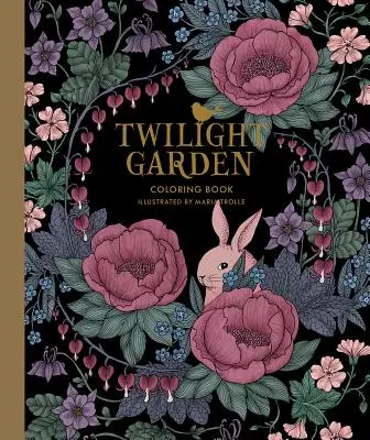 Twilight Garden Coloring Book: Publicado en Suecia como Blomstermandala - Twilight Garden Coloring Book: Published in Sweden as Blomstermandala