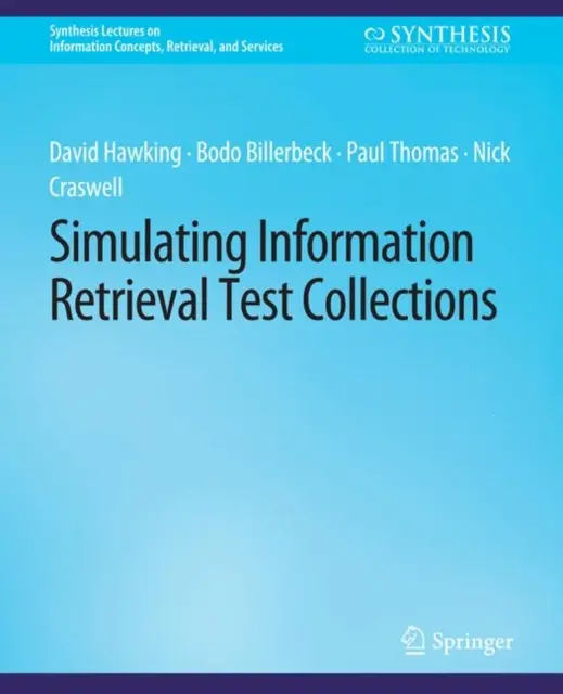 Simulación de colecciones de pruebas de recuperación de información - Simulating Information Retrieval Test Collections