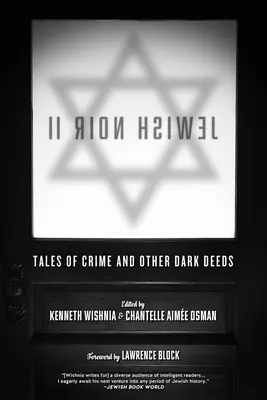Jewish Noir II: Cuentos de crímenes y otros actos oscuros - Jewish Noir II: Tales of Crime and Other Dark Deeds