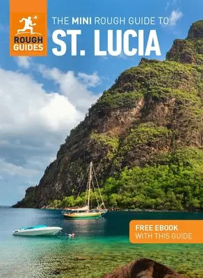 The Mini Rough Guide to St. Lucia (Guía de viaje con ebook gratuito) - The Mini Rough Guide to St. Lucia (Travel Guide with Free Ebook)