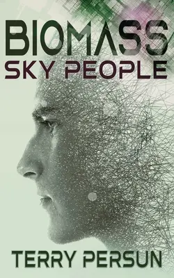 Biomasa: Sky People - Biomass: Sky People