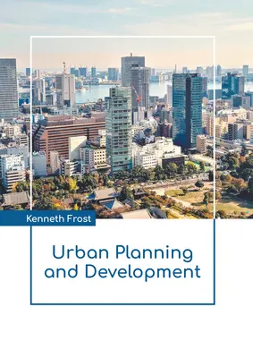 Urbanismo y desarrollo - Urban Planning and Development