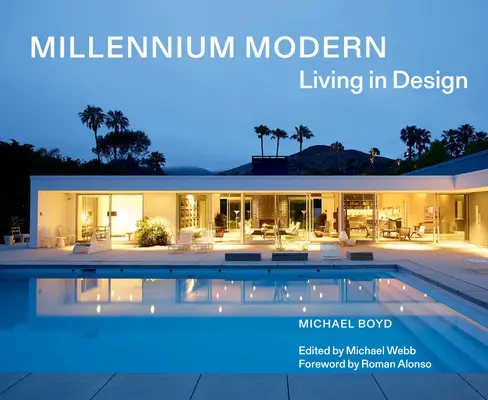 Millennium Modern: Vivir en el diseño - Millennium Modern: Living in Design