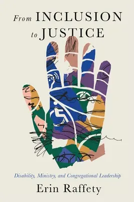 De la inclusión a la justicia: Discapacidad, ministerio y liderazgo congregacional - From Inclusion to Justice: Disability, Ministry, and Congregational Leadership