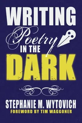 Escribir poesía en la oscuridad - Writing Poetry in the Dark