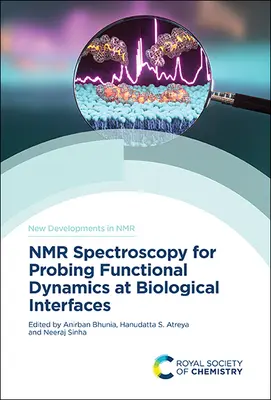 Espectroscopia de RMN para estudiar la dinámica funcional en interfaces biológicas - NMR Spectroscopy for Probing Functional Dynamics at Biological Interfaces