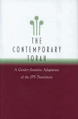 La Torá contemporánea: Una adaptación con perspectiva de género de la traducción original JPS - The Contemporary Torah: A Gender-Sensitive Adaptation of the Original JPS Translation