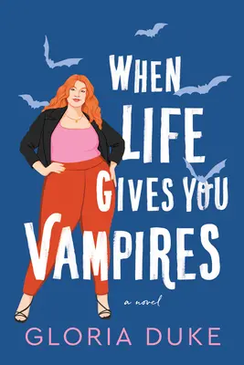 Cuando la vida te da vampiros - When Life Gives You Vampires