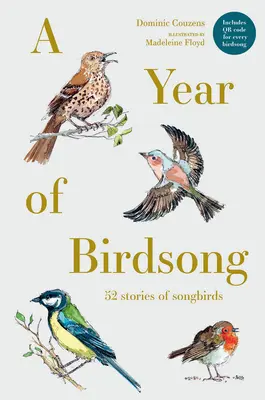 Un año de cantos de pájaros: 52 historias de pájaros cantores - A Year of Birdsong: 52 Stories of Songbirds