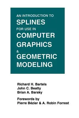 Introducción a las splines para su uso en gráficos por ordenador y modelado geométrico - An Introduction to Splines for Use in Computer Graphics and Geometric Modeling