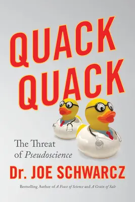 Cuac Cuac: La amenaza de la pseudociencia - Quack Quack: The Threat of Pseudoscience