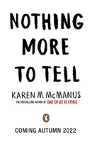 Nada más que contar - El nuevo lanzamiento de la autora de bestsellers Karen McManus - Nothing More to Tell - The new release from bestselling author Karen McManus