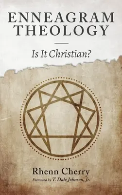 Teología del Eneagrama: ¿Es cristiana? - Enneagram Theology: Is It Christian?