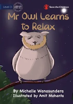 El búho aprende a relajarse - Mr Owl Learns to Relax