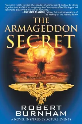 El secreto del Armagedón: una novela inspirada en hechos reales - The Armageddon Secret: A Novel Inspired by Actual Events