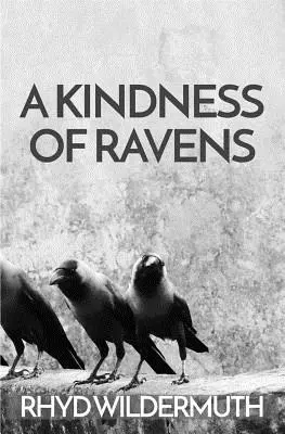 La bondad de los cuervos - A Kindness of Ravens