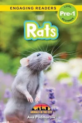 Ratas: Animales en la ciudad (Engaging Readers, Level Pre-1) - Rats: Animals in the City (Engaging Readers, Level Pre-1)