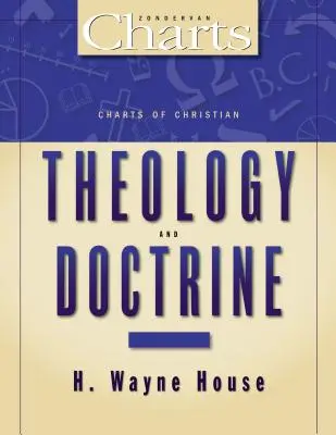 Teología y doctrina cristianas - Charts of Christian Theology and Doctrine