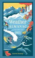 Almanaque meteorológico 2023 - El regalo perfecto para los amantes de la naturaleza y los observadores del tiempo - Weather Almanac 2023 - The Perfect Gift for Nature Lovers and Weather Watchers