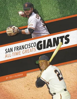 Grandes de todos los tiempos de los San Francisco Giants - San Francisco Giants All-Time Greats