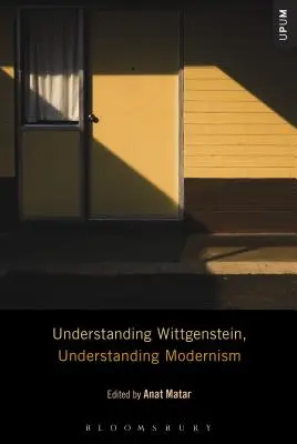 Comprender a Wittgenstein, comprender el modernismo - Understanding Wittgenstein, Understanding Modernism