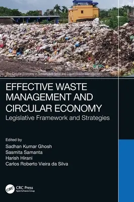 Gestión eficaz de residuos y economía circular: Marco legislativo y estrategias - Effective Waste Management and Circular Economy: Legislative Framework and Strategies