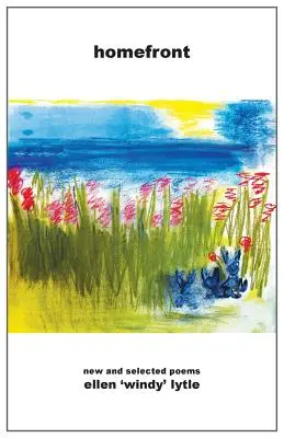 Homefront: Poemas nuevos y seleccionados - Homefront: New and Selected Poems