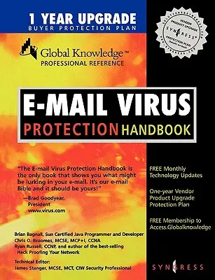 Manual de protección contra virus de correo electrónico: Proteja su correo electrónico de troyanos, virus y ataques de código móvil - E-mail Virus Protection Handbook: Protect Your E-mail from Trojan Horses, Viruses, and Mobile Code Attacks