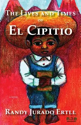 La Vida y los Tiempos de El Cipitio - The Lives and Times of El Cipitio