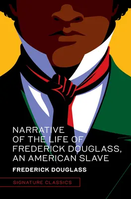 Narrativa de la vida de Frederick Douglass, un esclavo americano - Narrative of the Life of Frederick Douglass, an American Slave