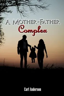 Un complejo materno-filial - A Mother-Father Complex