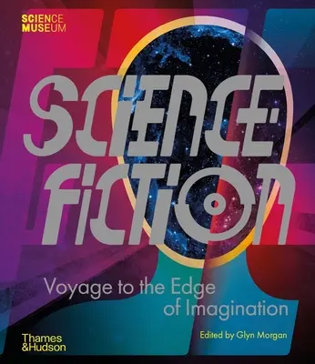 Ciencia ficción: Viaje al límite de la imaginación - Science Fiction: Voyage to the Edge of Imagination