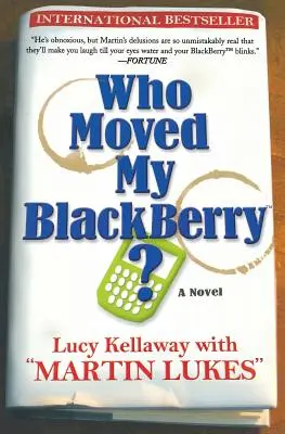 ¿Quién movió mi Blackberry? - Who Moved My Blackberry?