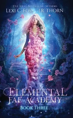 Elemental Fae Academy: Libro Tres - Elemental Fae Academy: Book Three