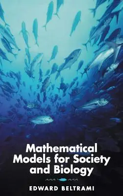 Modelos matemáticos para la sociedad y la biología - Mathematical Models for Society and Biology