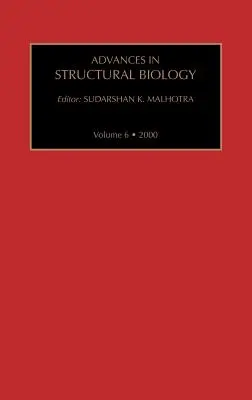 Avances en biología estructural: Volume 6 - Advances in Structural Biology: Volume 6