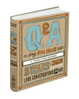 Preguntas y respuestas al día para niños: Un diario de tres años - Q&A a Day for Kids: A Three-Year Journal