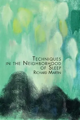 Técnicas en el barrio del sueño - Techniques in the Neighborhood of Sleep