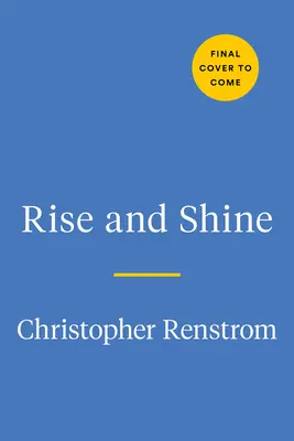 Levántate y brilla: Una guía astrológica sobre cómo aparecer en el mundo - Rise and Shine: An Astrological Guide to How You Show Up in the World