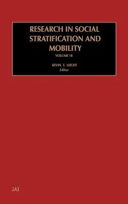 Investigación sobre estratificación social y movilidad: Volumen 18 - Research in Social Stratification and Mobility: Volume 18