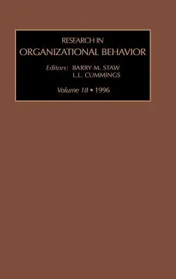 Investigación en comportamiento organizativo: An Annual Series of Analytical Essays and Critical Reviews: Vol. 18 - Research in Organizational Behaviour: An Annual Series of Analytical Essays and Critical Reviews: Vol 18