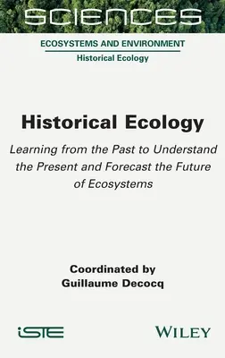 Ecología histórica - Historical Ecology