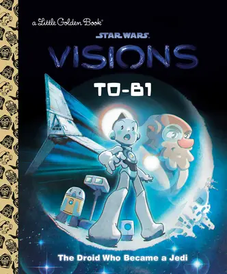 T0-B1: El droide que se convirtió en Jedi (Star Wars: Visions) - T0-B1: The Droid Who Became a Jedi (Star Wars: Visions)